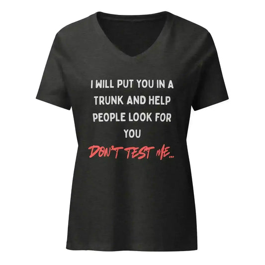 Don't Test Me - V-Neck Tee - Cady Creations