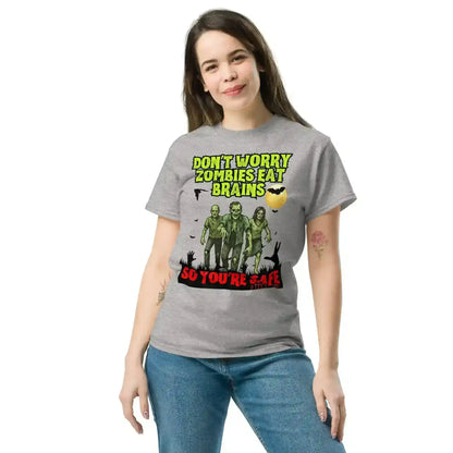 Don't Worry Zombies Eat Brains So You're Safe Unisex Tee - Halloween Insult Humor - Cady Creations