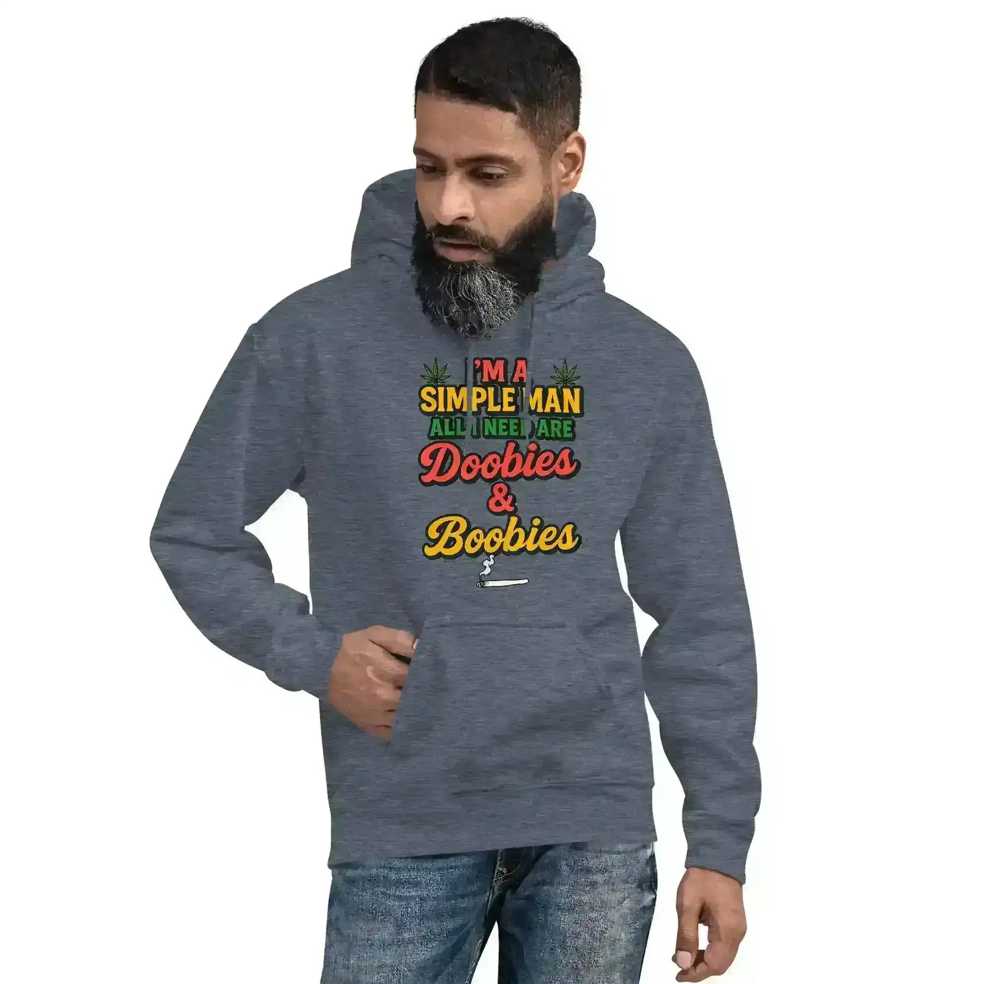 I'm A Simple Man All I Need Are Doobies & Boobies Pullover Hoodie - Cady Creations