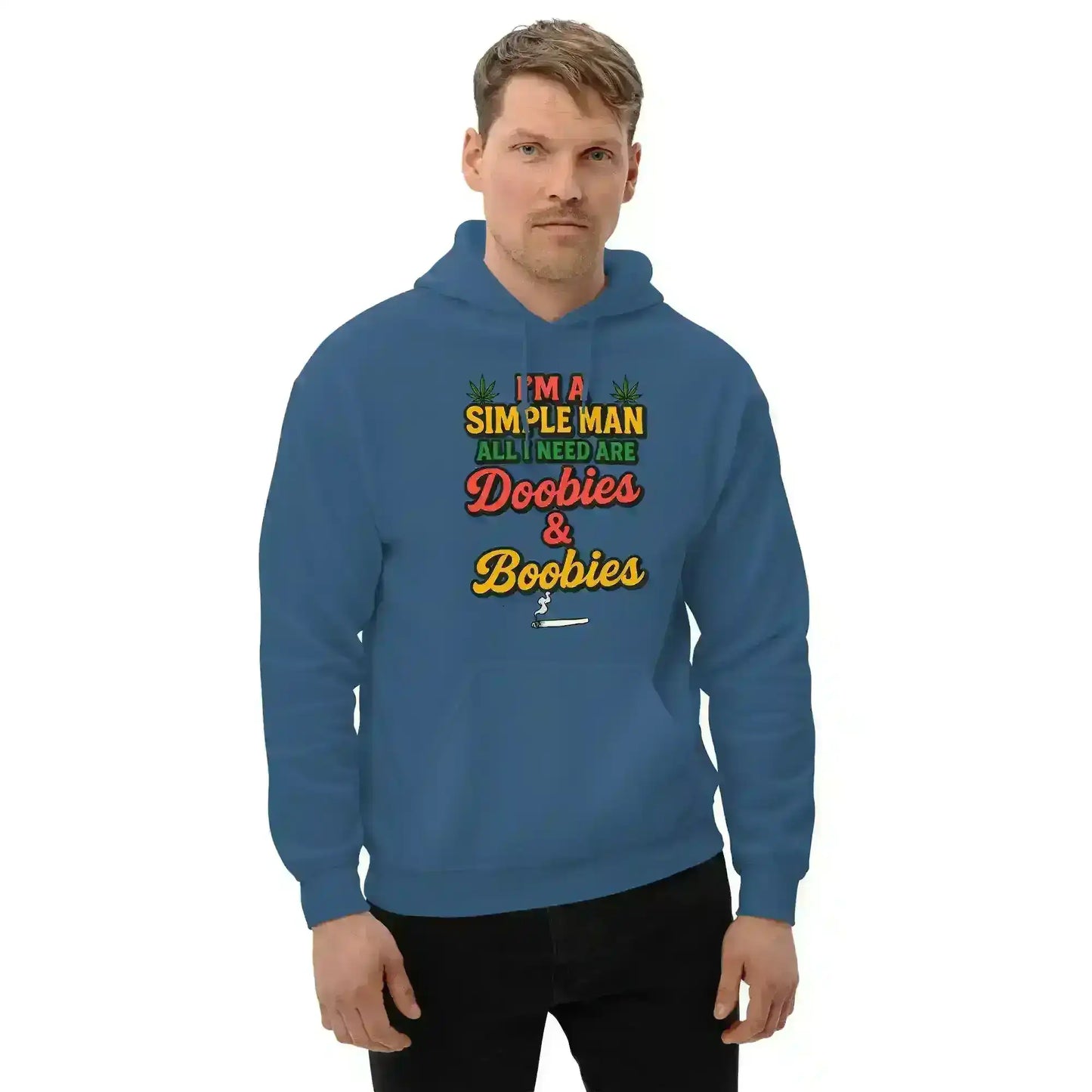 I'm A Simple Man All I Need Are Doobies & Boobies Pullover Hoodie - Cady Creations