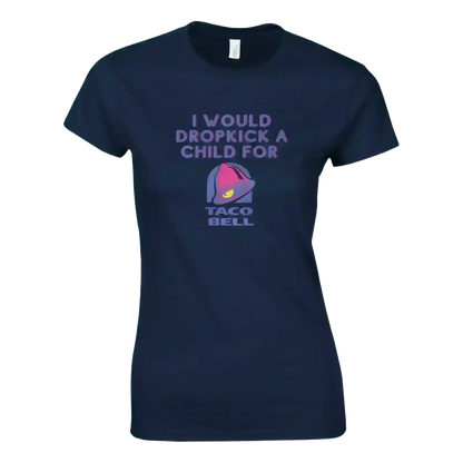 Dropkick for Tacos - Fitted Tee - Cady Creations