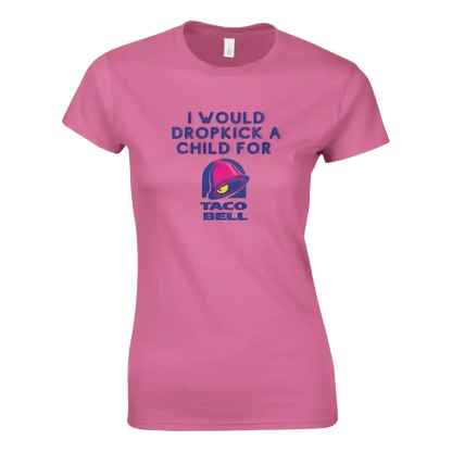 Dropkick for Tacos - Fitted Tee - Cady Creations