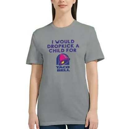 Dropkick for Tacos - Fitted Tee - Cady Creations