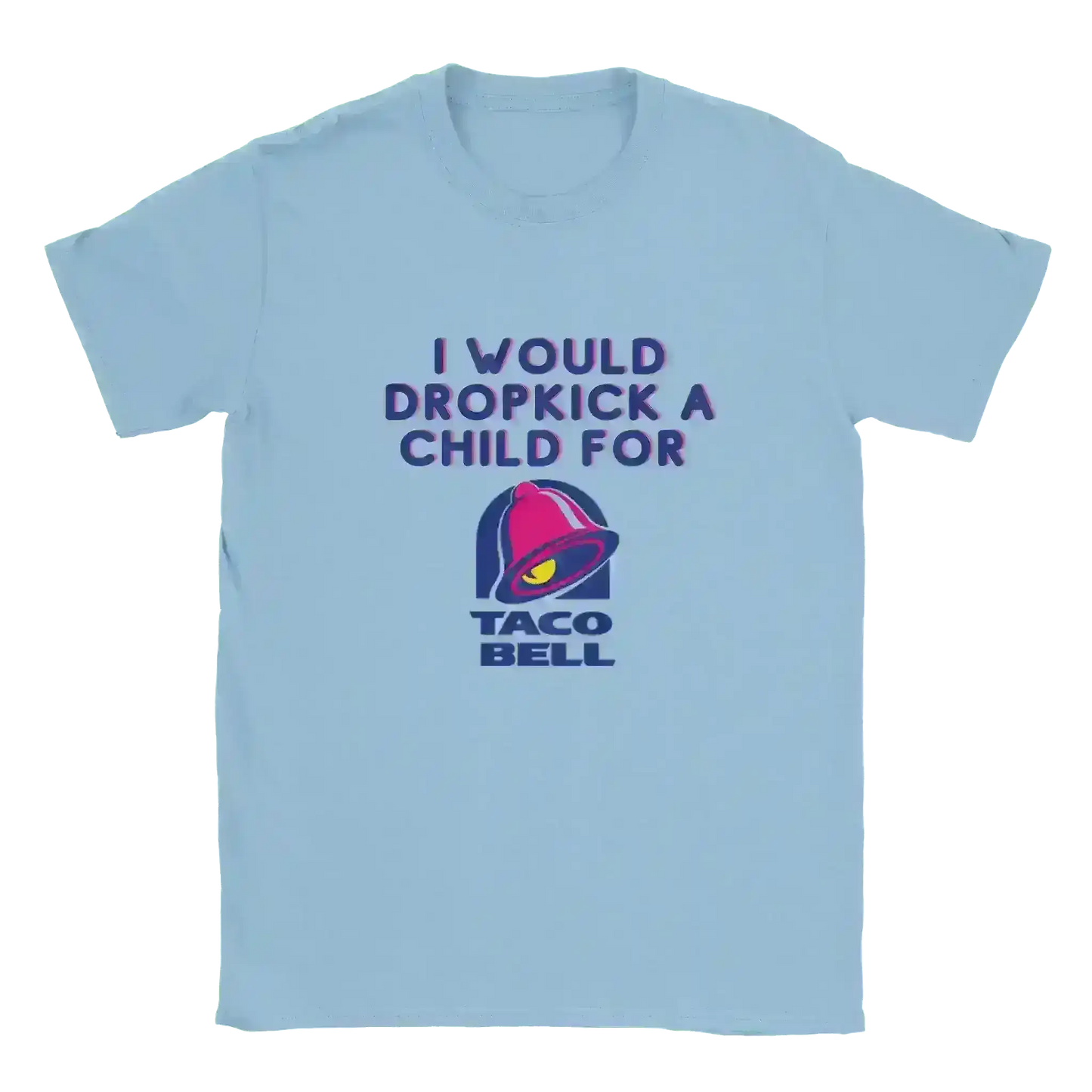 Dropkick for Tacos - Unisex Tee - Cady Creations
