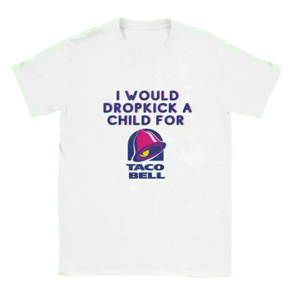 Dropkick for Tacos - Unisex Tee - Cady Creations