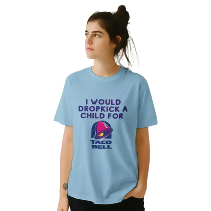 Dropkick for Tacos - Unisex Tee - Cady Creations