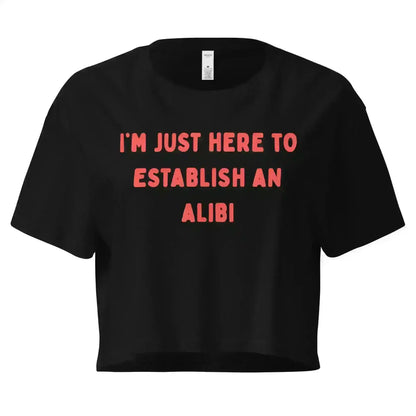 Establishing An Alibi - Crop Top - Cady Creations