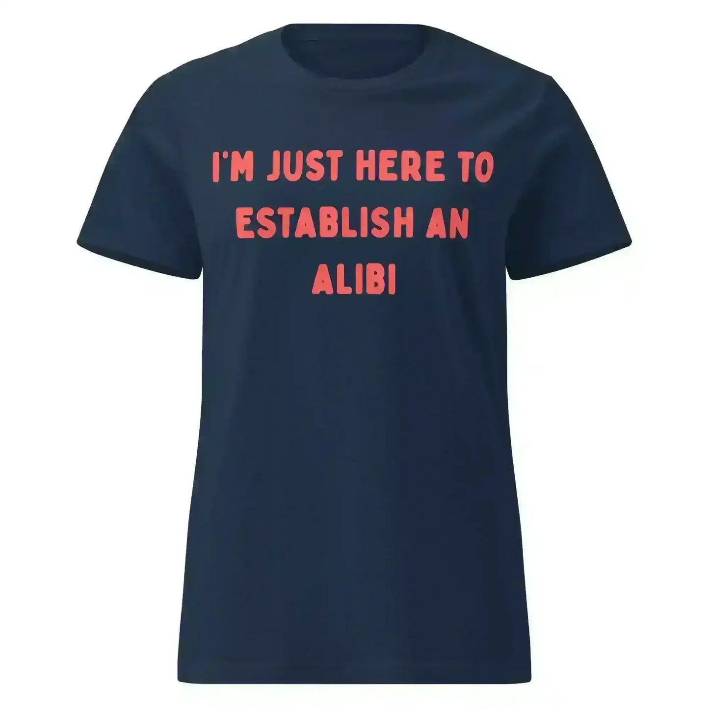 Establishing An Alibi - Fitted Tee - Cady Creations