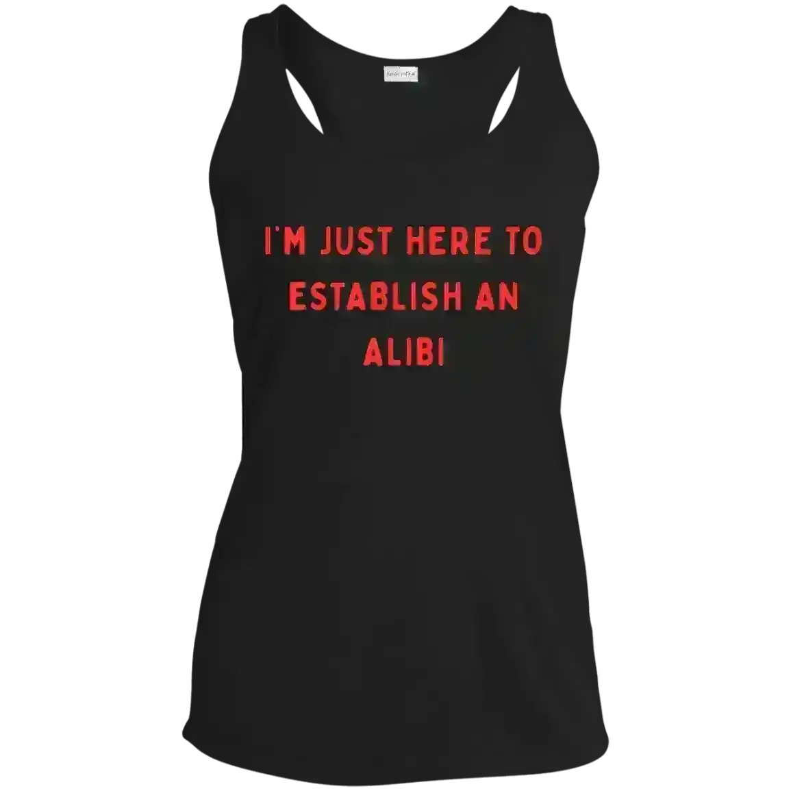 Establishing An Alibi - Racerback Tank - Cady Creations