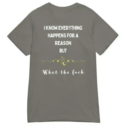 Everything Happens For a Reason - Fitted Tee - Cady Creations