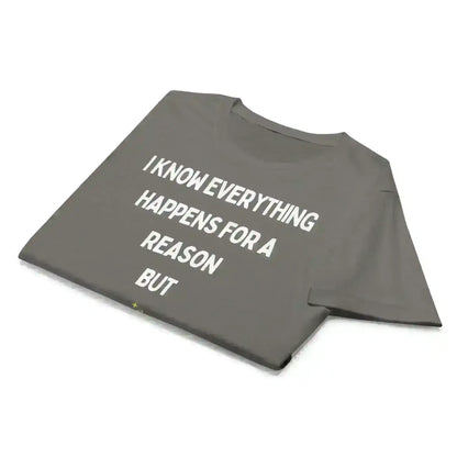 Everything Happens For a Reason - Fitted Tee - Cady Creations