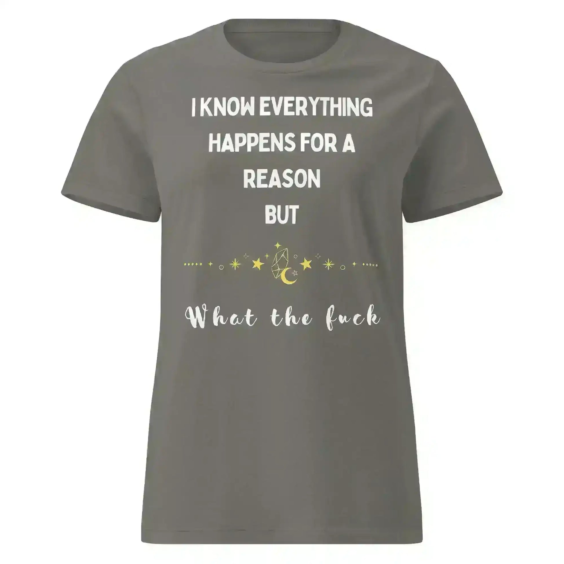 Everything Happens For a Reason - Fitted Tee - Cady Creations