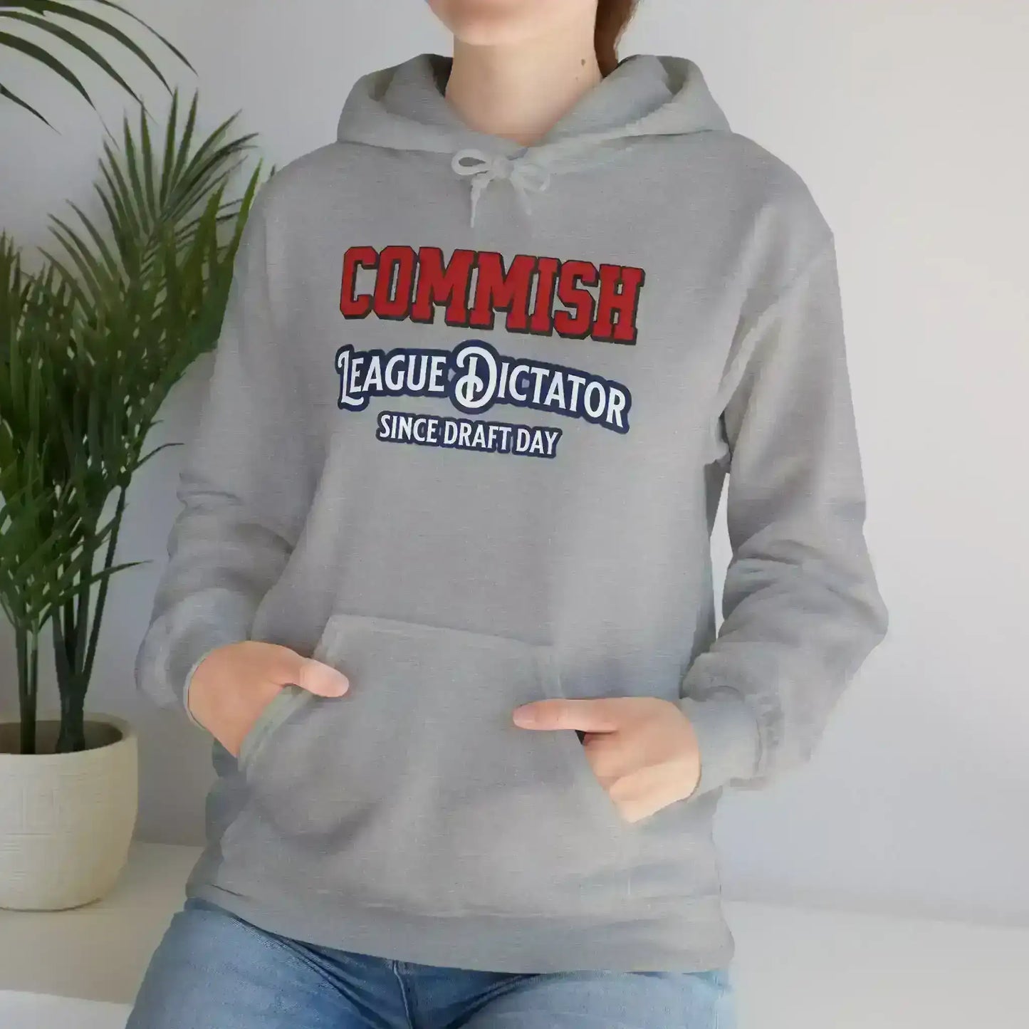 Commish League Dictator Since Draft Day Pullover Hoodie - Fantasy Football Humor - Cady Creations