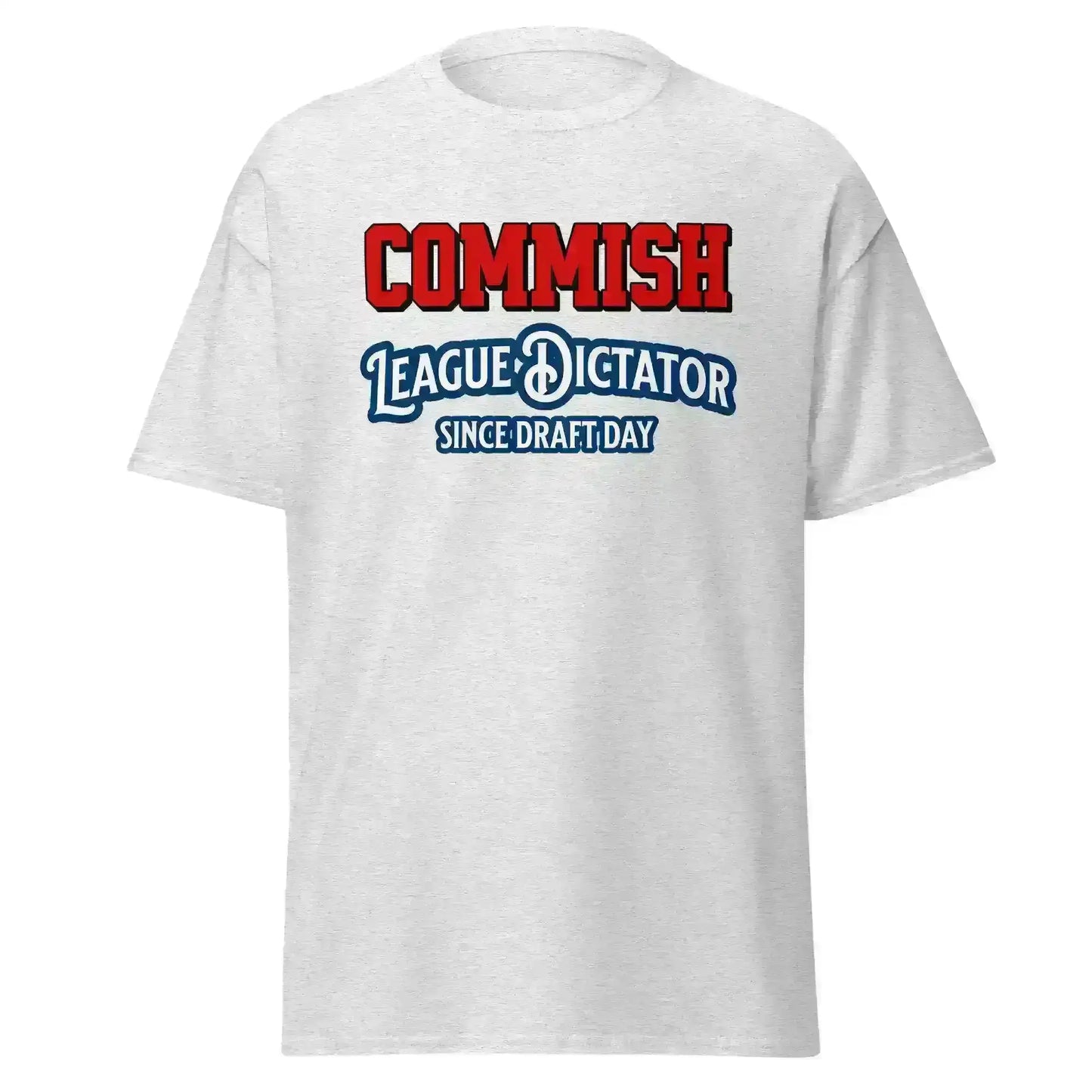 Commish League Dictator Since Draft Day Unisex Tee - Fantasy Football Humor - Cady Creations