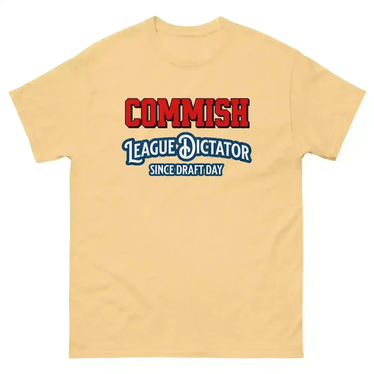 Commish League Dictator Since Draft Day Unisex Tee - Fantasy Football Humor - Cady Creations