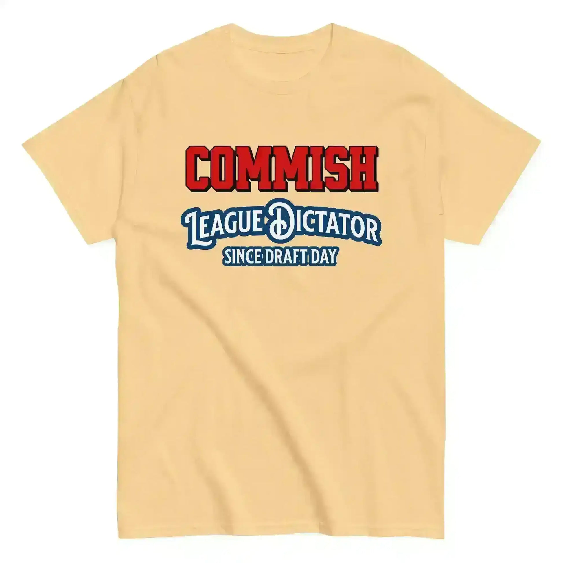 Commish League Dictator Since Draft Day Unisex Tee - Fantasy Football Humor - Cady Creations