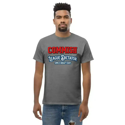 Commish League Dictator Since Draft Day Unisex Tee - Fantasy Football Humor - Cady Creations