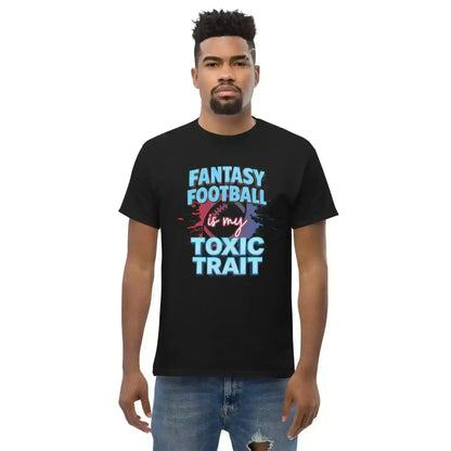 Fantasy Football Is My Toxic Trait Unisex Tee - Fantasy Football Humor - Cady Creations