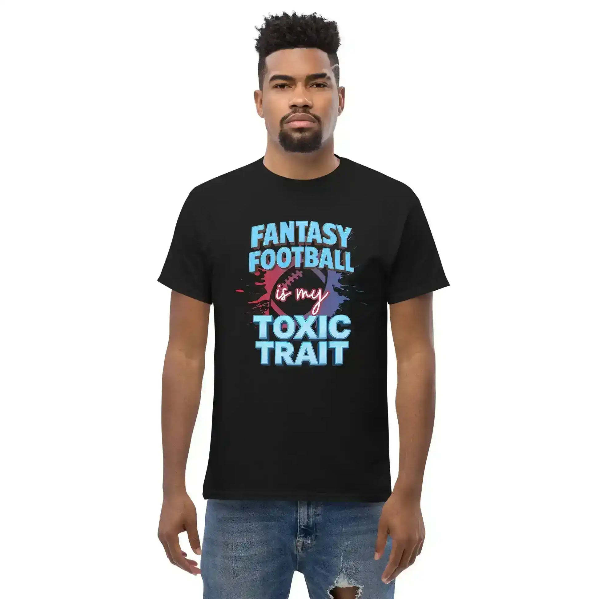 Fantasy Football Is My Toxic Trait Unisex Tee - Fantasy Football Humor - Cady Creations