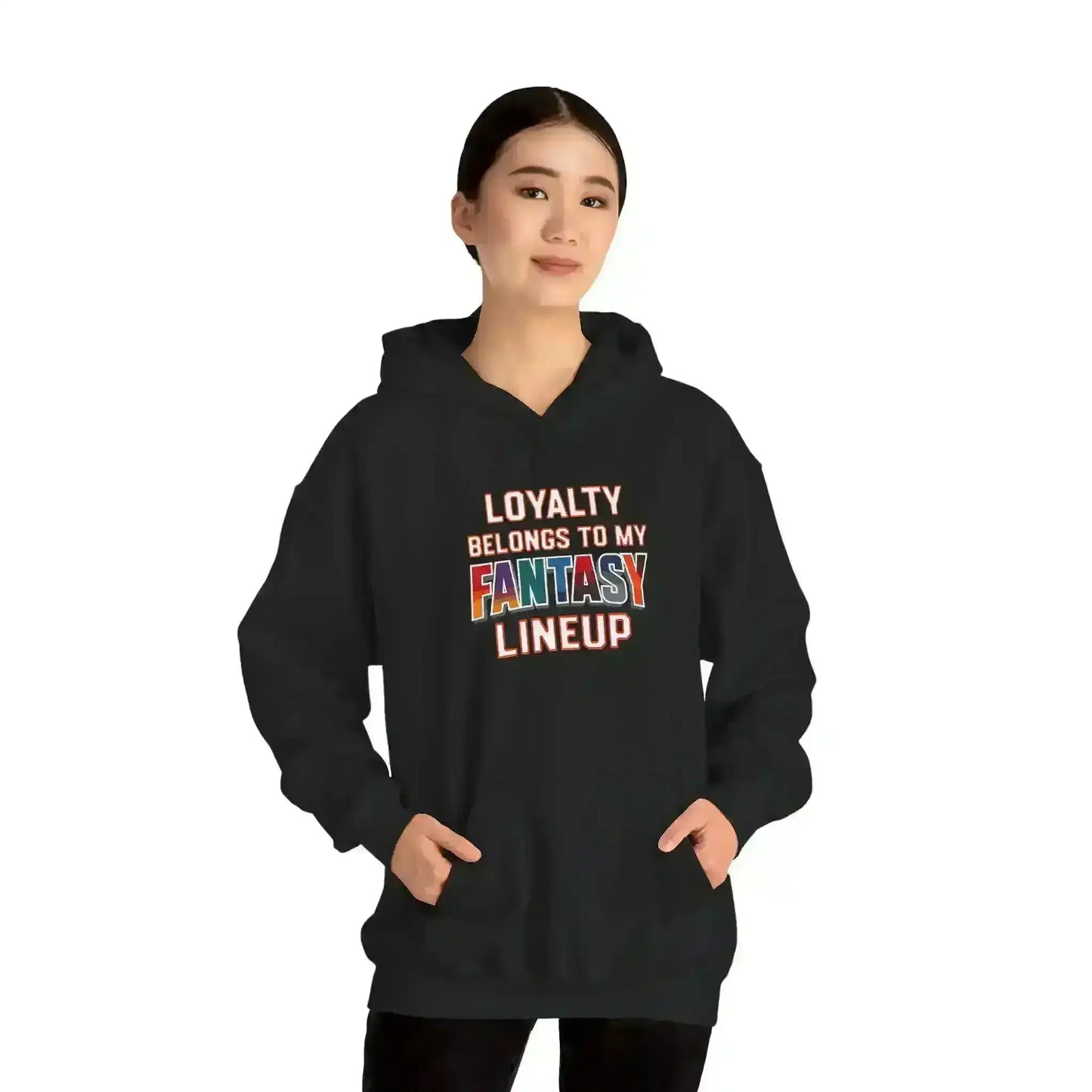 Loyalty Belongs To My Fantasy Lineup Pullover Hoodie - Fantasy Football Humor - Cady Creations