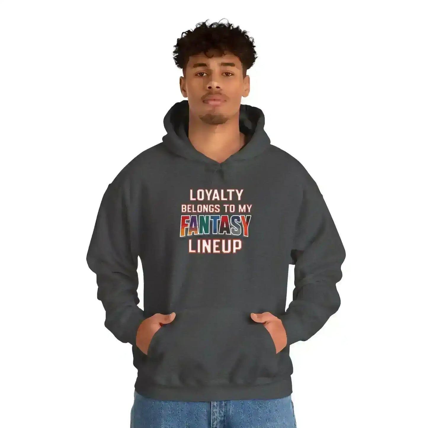 Loyalty Belongs To My Fantasy Lineup Pullover Hoodie - Fantasy Football Humor - Cady Creations
