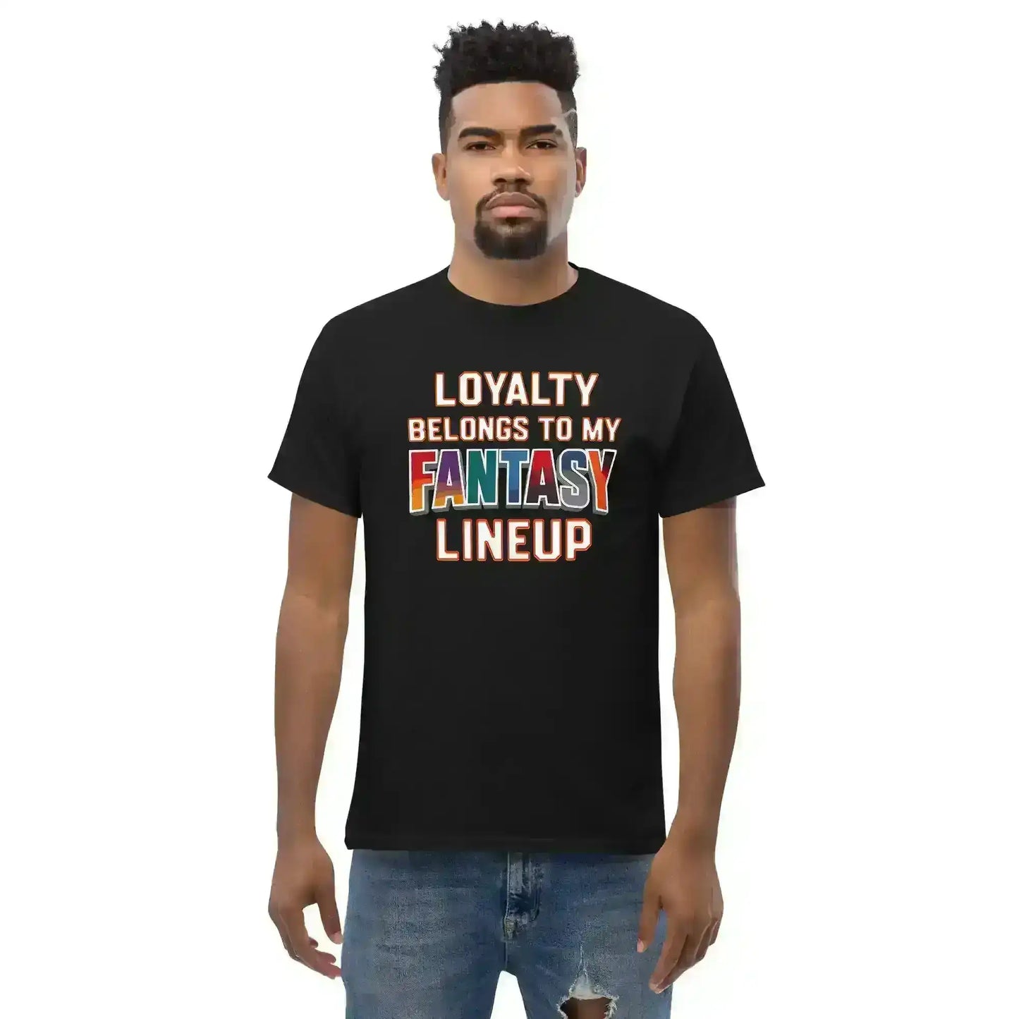 Loyalty Belongs To My Fantasy Lineup Unisex Tee - Fantasy Football Humor - Cady Creations