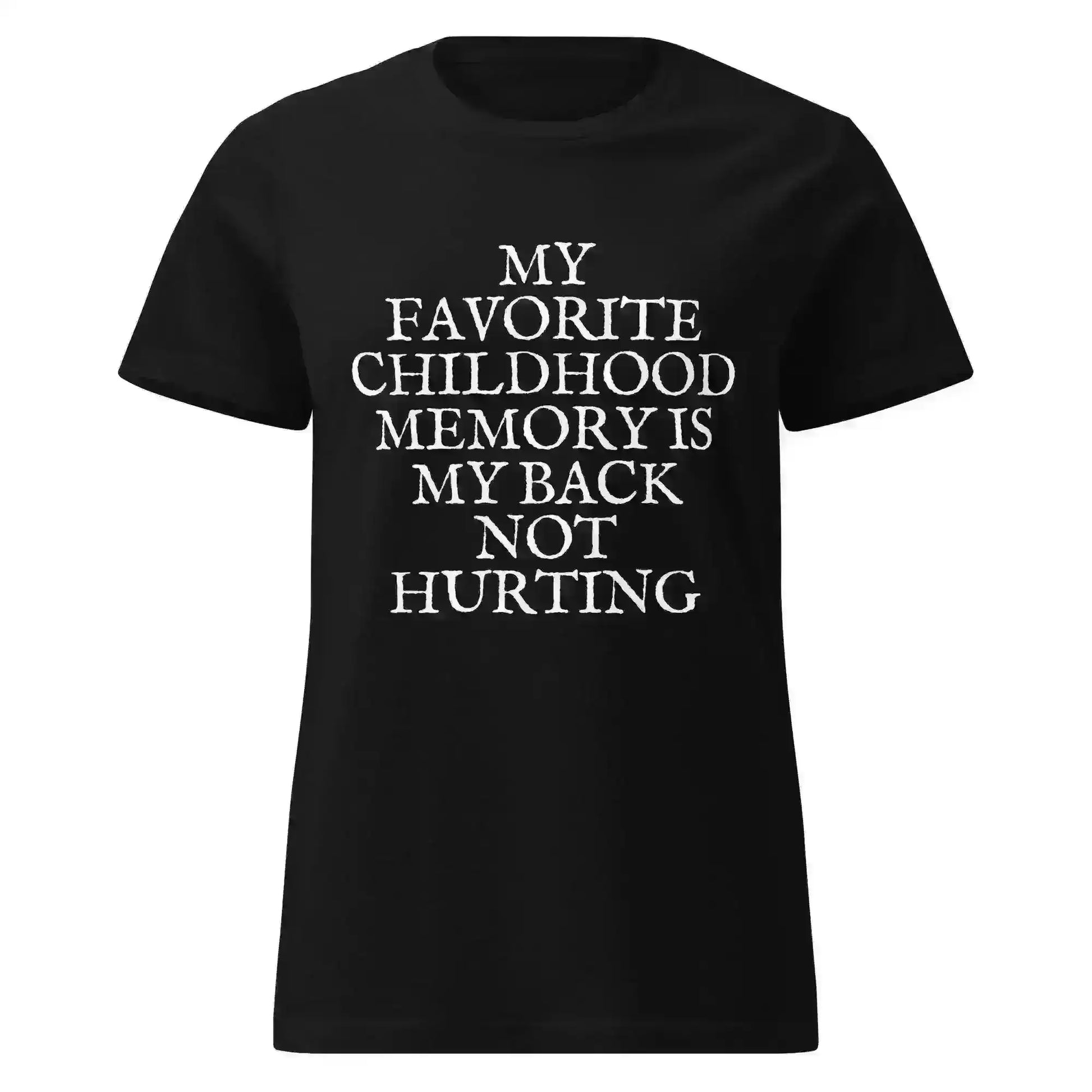 Favorite Childhood Memory - Fitted Tee - Cady Creations