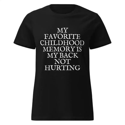 Favorite Childhood Memory - Fitted Tee - Cady Creations
