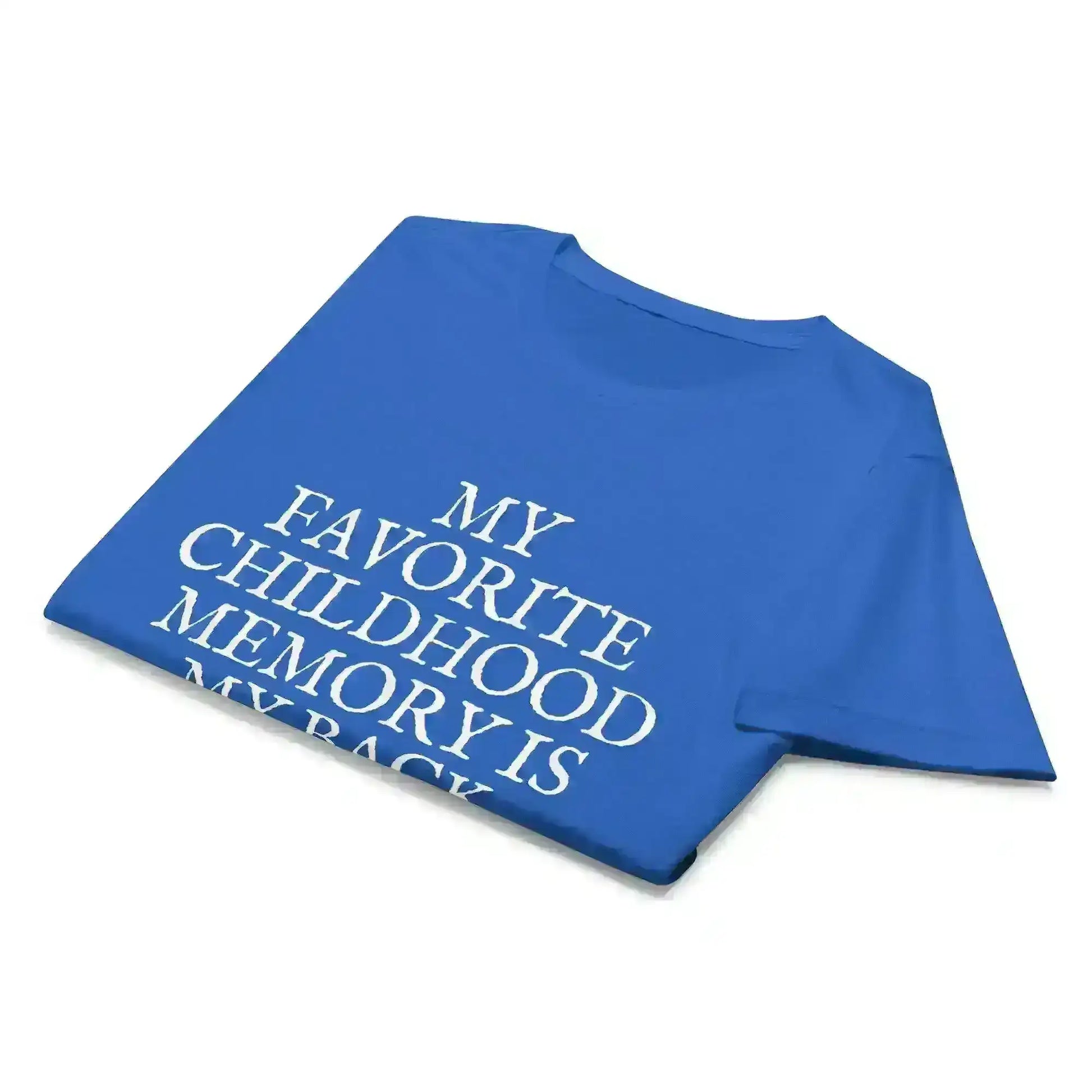 Favorite Childhood Memory - Fitted Tee - Cady Creations