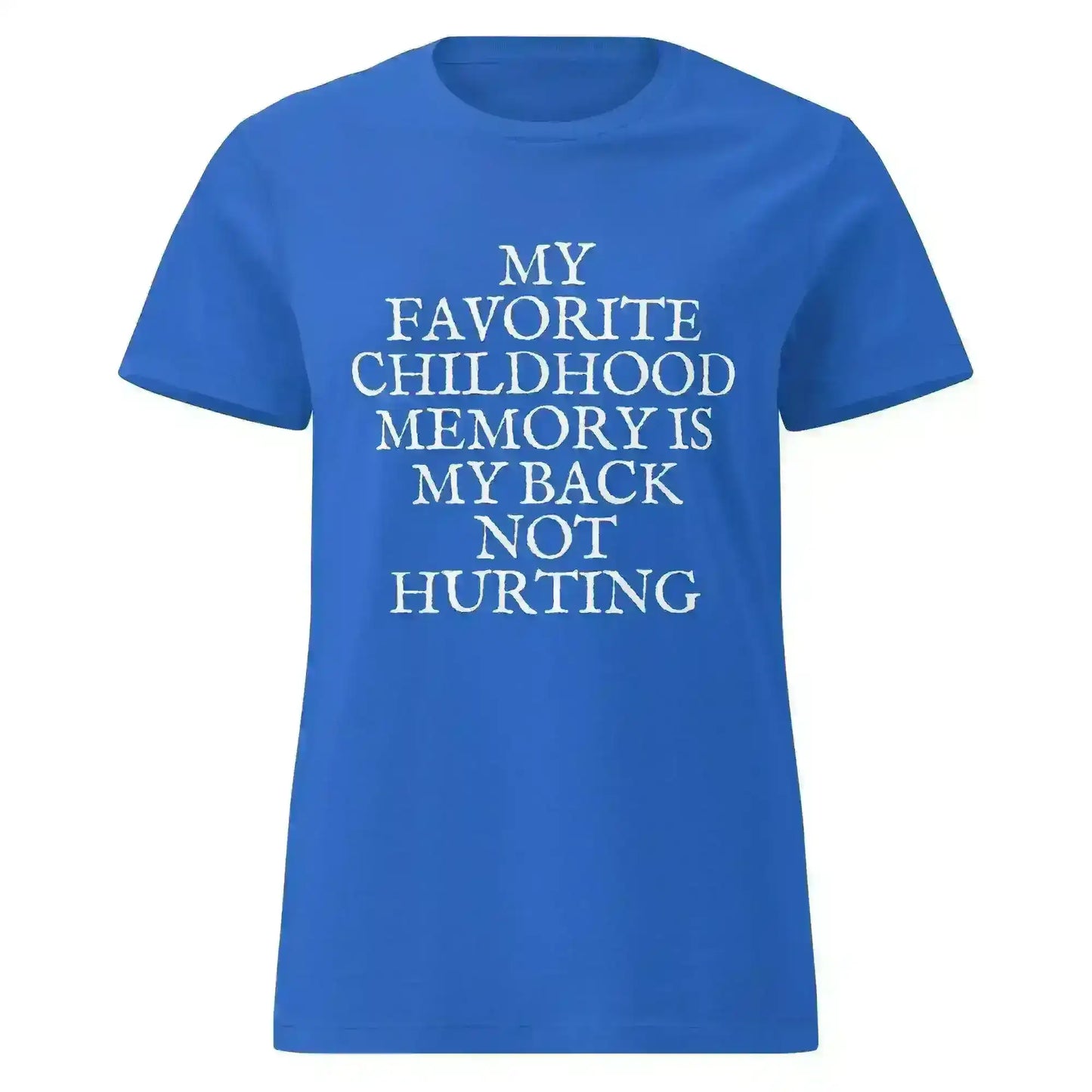 Favorite Childhood Memory - Fitted Tee - Cady Creations