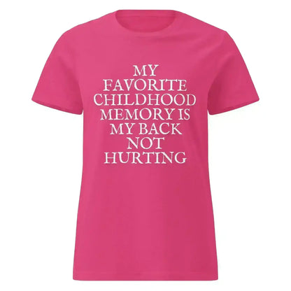 Favorite Childhood Memory - Fitted Tee - Cady Creations