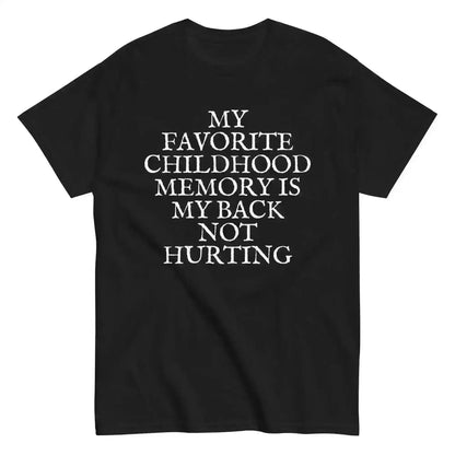 Favorite Childhood Memory - Unisex Tee - Cady Creations