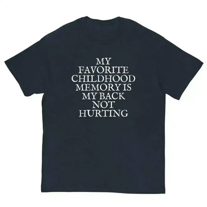 Favorite Childhood Memory - Unisex Tee - Cady Creations