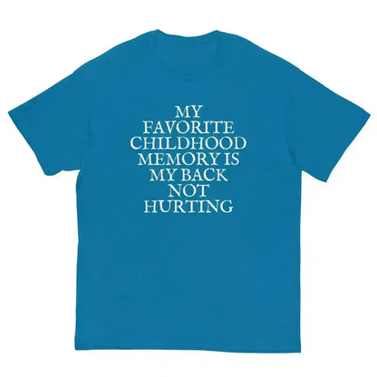 Favorite Childhood Memory - Unisex Tee - Cady Creations