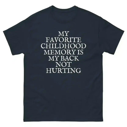 Favorite Childhood Memory - Unisex Tee - Cady Creations