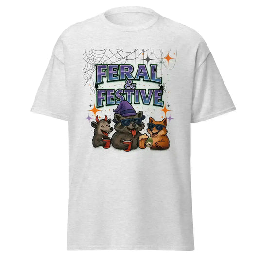 Feral & Festive Unisex Tee - Spooky Season Halloween Humor - Cady Creations