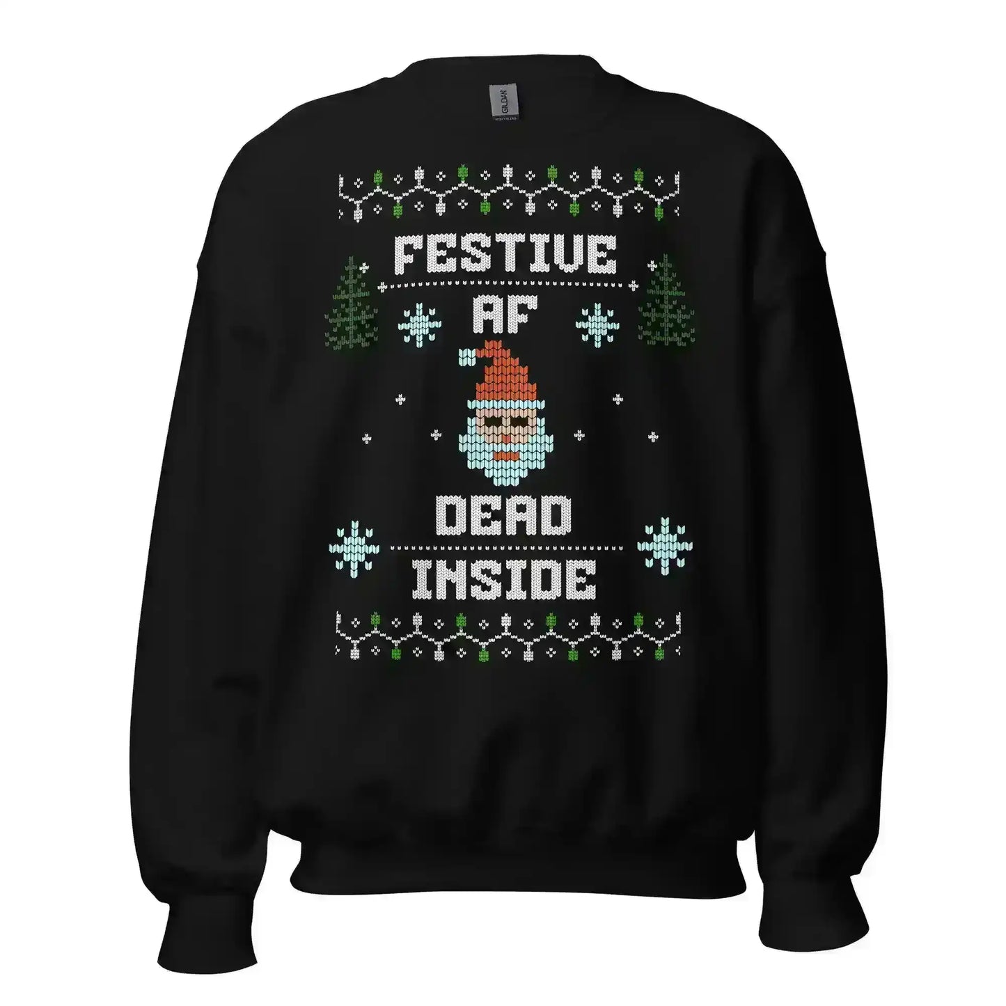 Festive AF Dead Inside Ugly Christmas Unisex Sweatshirt - Cady Creations