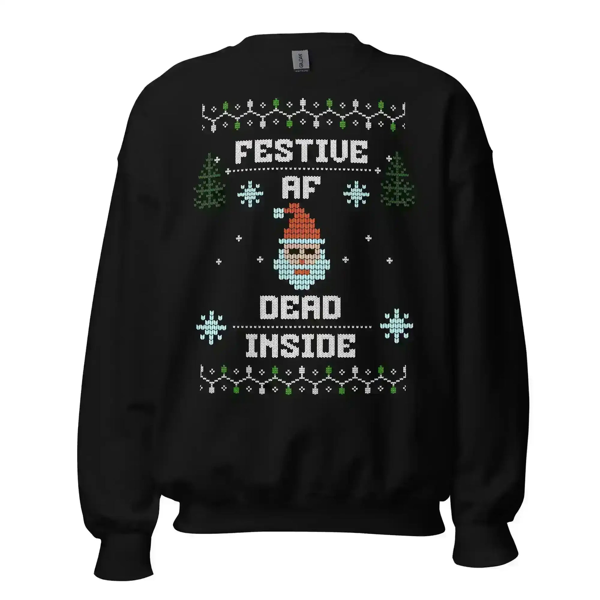 Festive AF Dead Inside Ugly Christmas Unisex Sweatshirt - Cady Creations