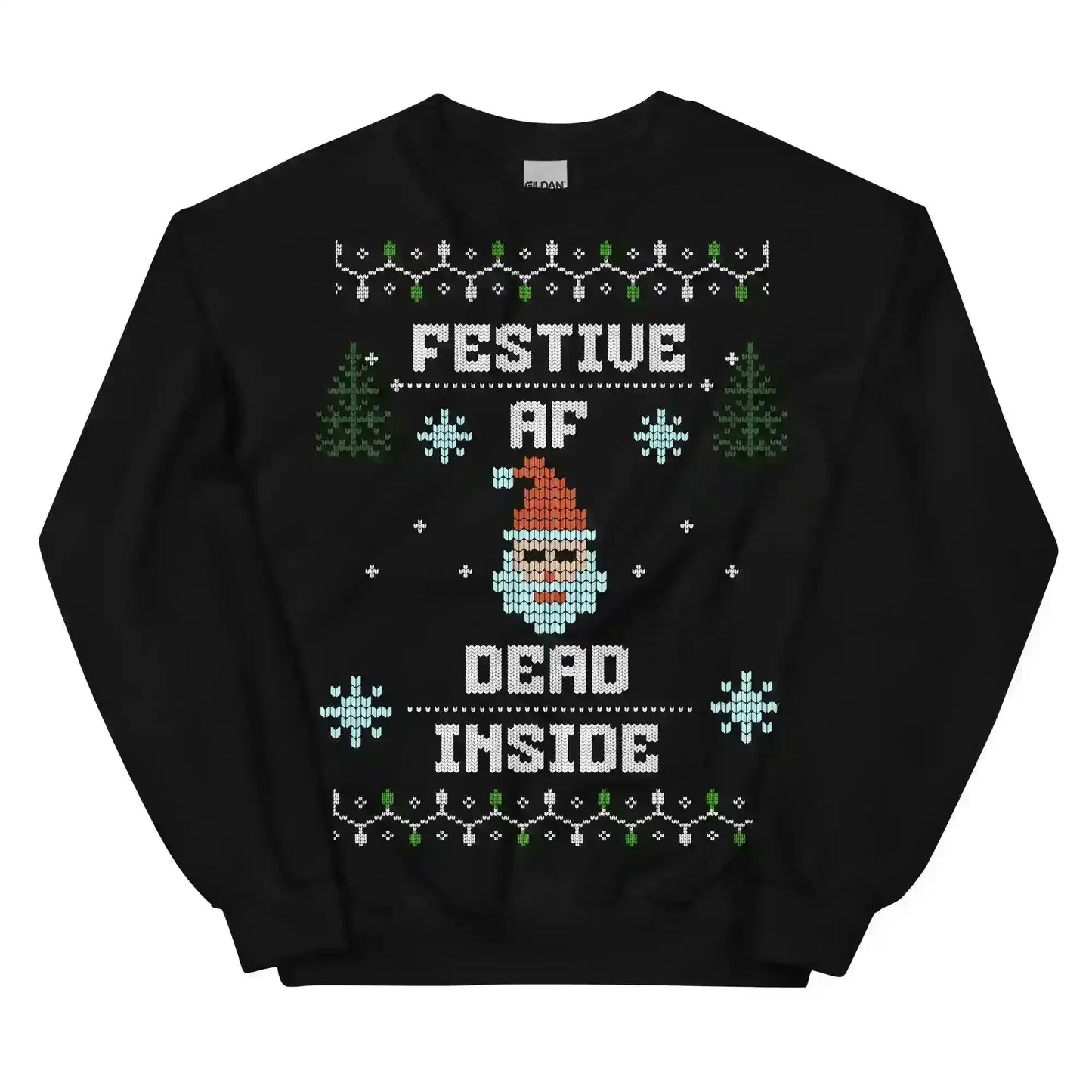 Festive AF Dead Inside Ugly Christmas Unisex Sweatshirt - Cady Creations