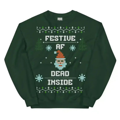 Festive AF Dead Inside Ugly Christmas Unisex Sweatshirt - Cady Creations