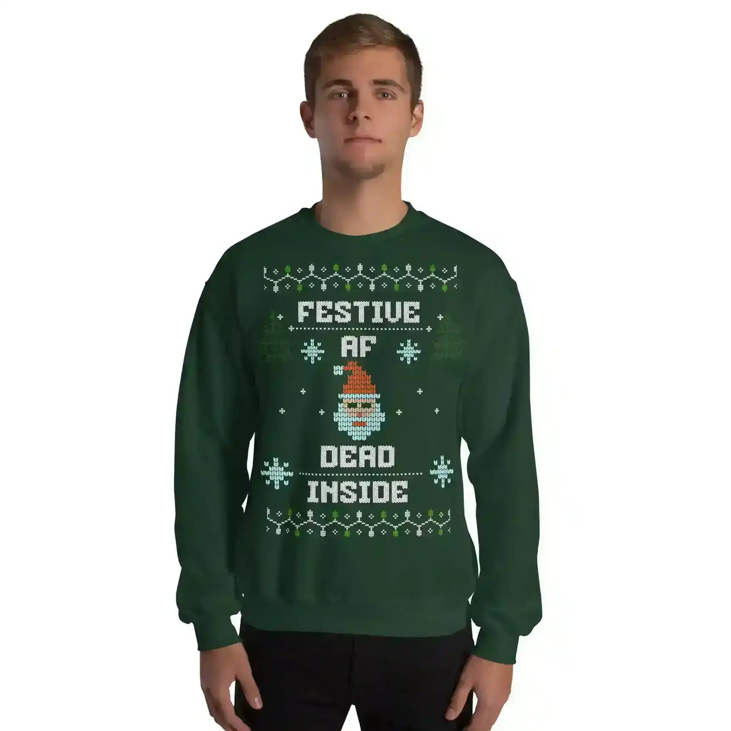 Festive AF Dead Inside Ugly Christmas Unisex Sweatshirt - Cady Creations