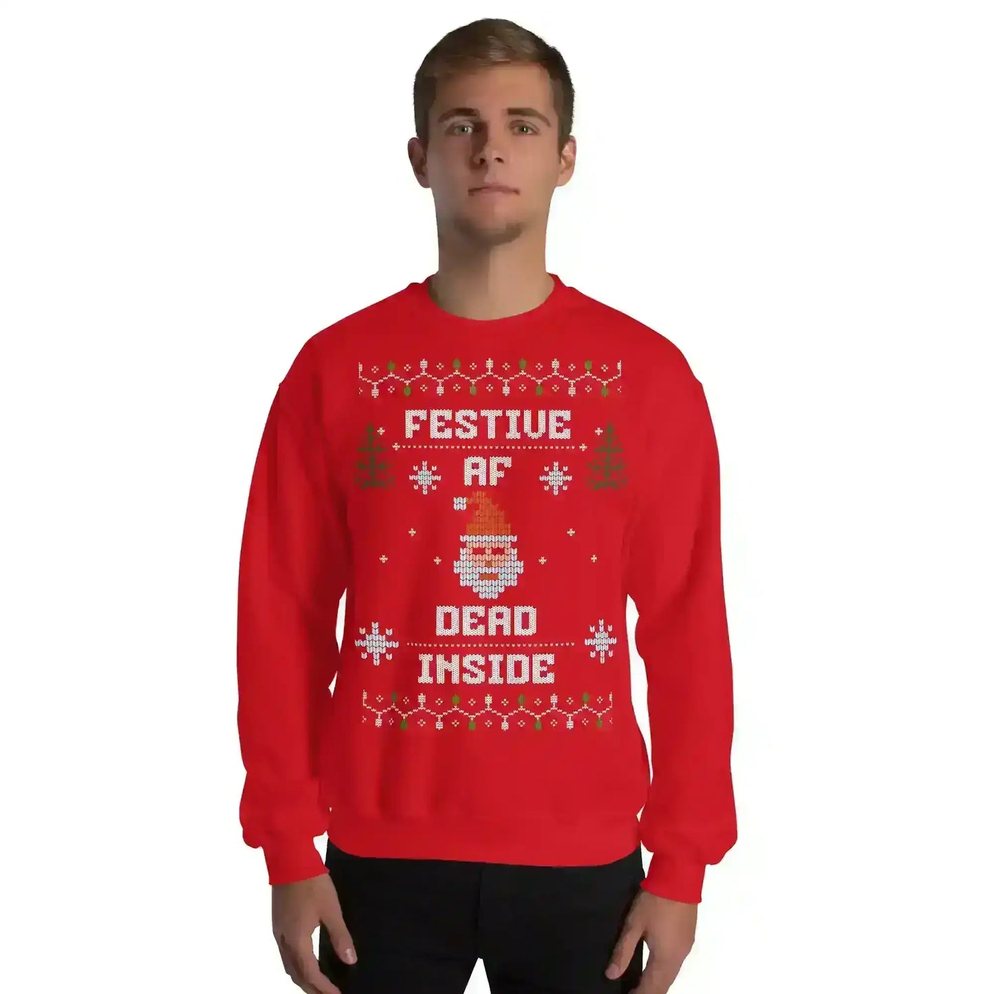 Festive AF Dead Inside Ugly Christmas Unisex Sweatshirt - Cady Creations