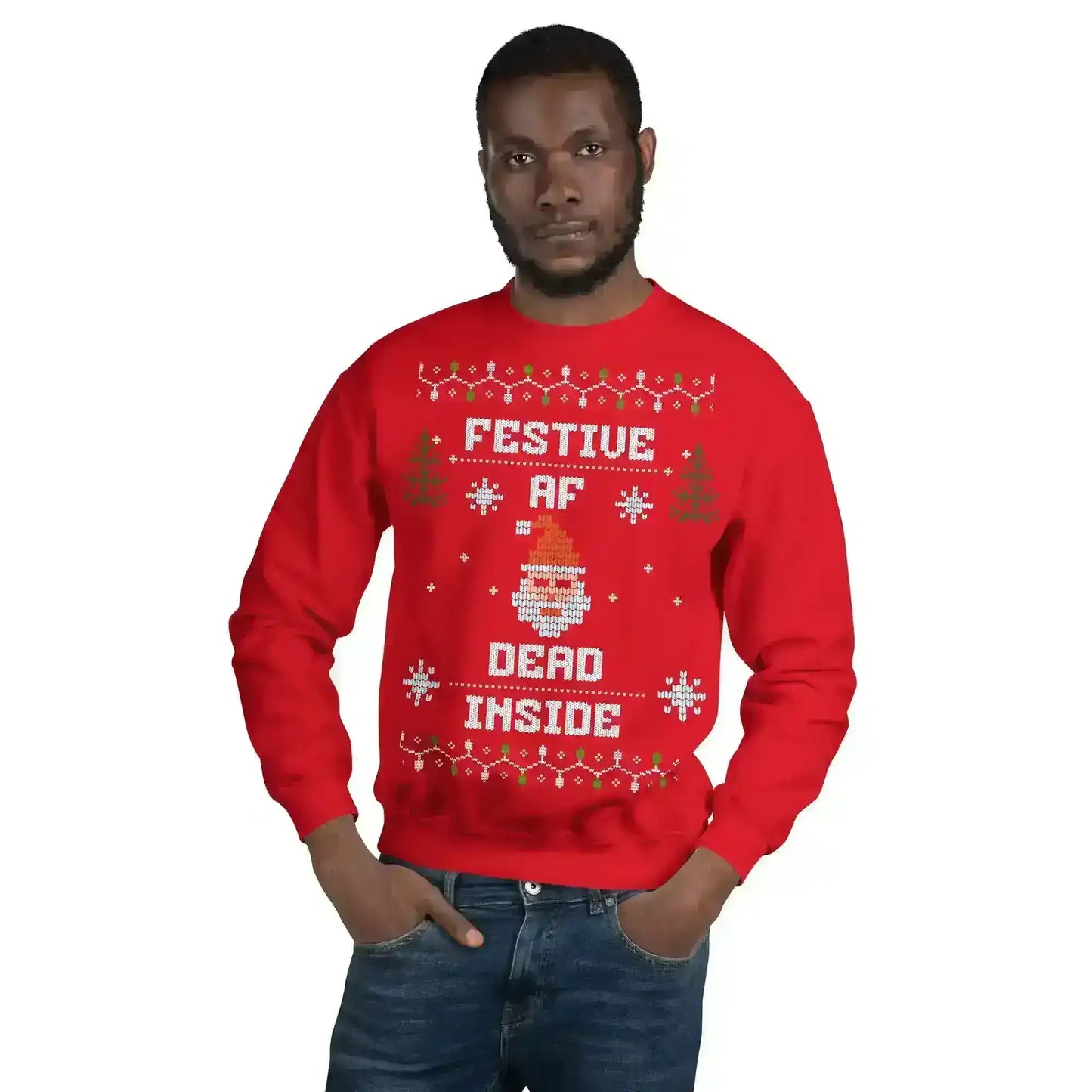 Festive AF Dead Inside Ugly Christmas Unisex Sweatshirt - Cady Creations