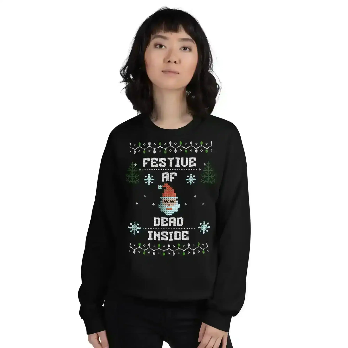 Festive AF Dead Inside Ugly Christmas Unisex Sweatshirt - Cady Creations