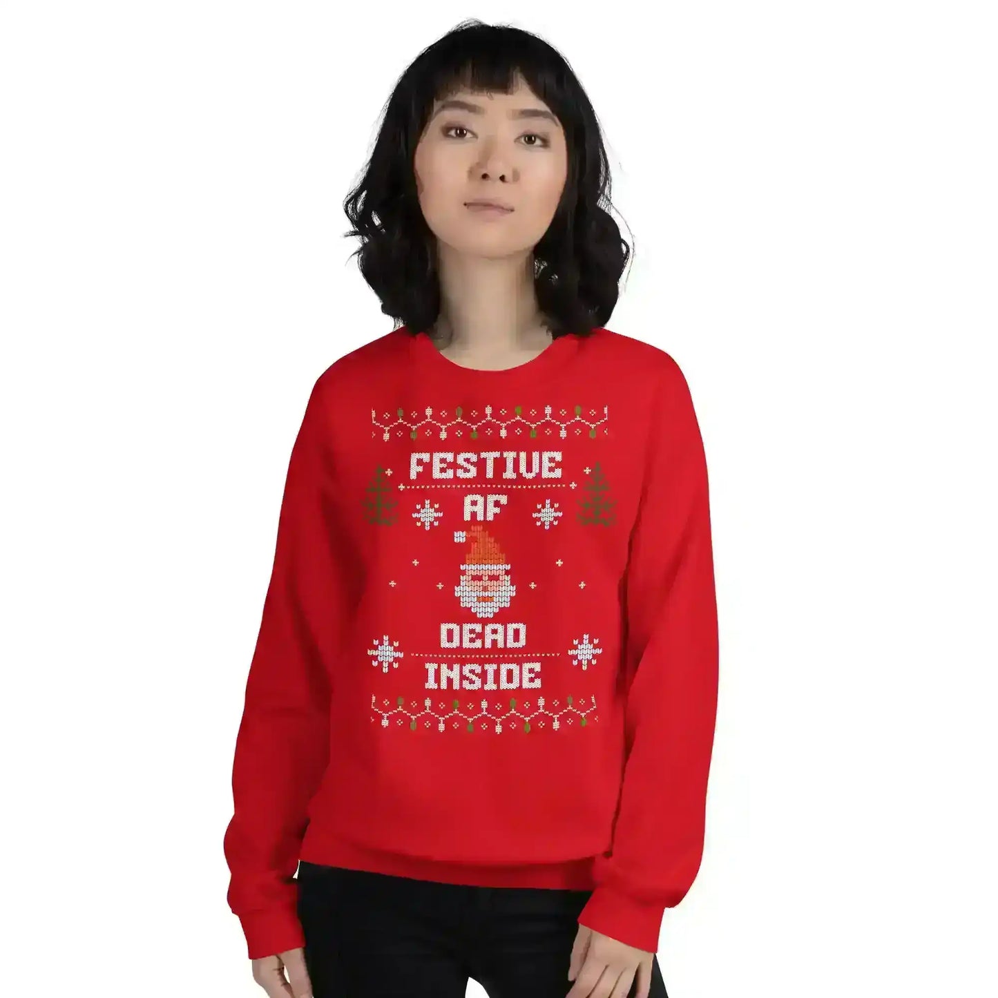 Festive AF Dead Inside Ugly Christmas Unisex Sweatshirt - Cady Creations