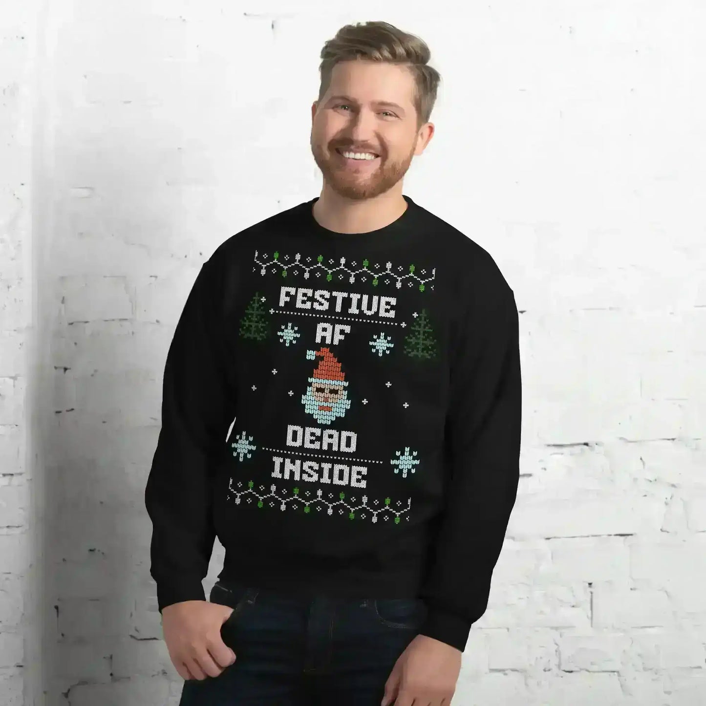 Festive AF Dead Inside Ugly Christmas Unisex Sweatshirt - Cady Creations