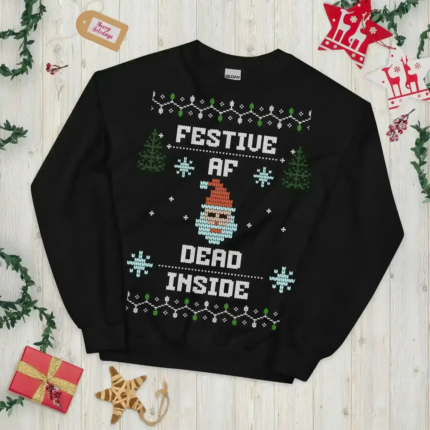 Festive AF Dead Inside Ugly Christmas Unisex Sweatshirt - Cady Creations