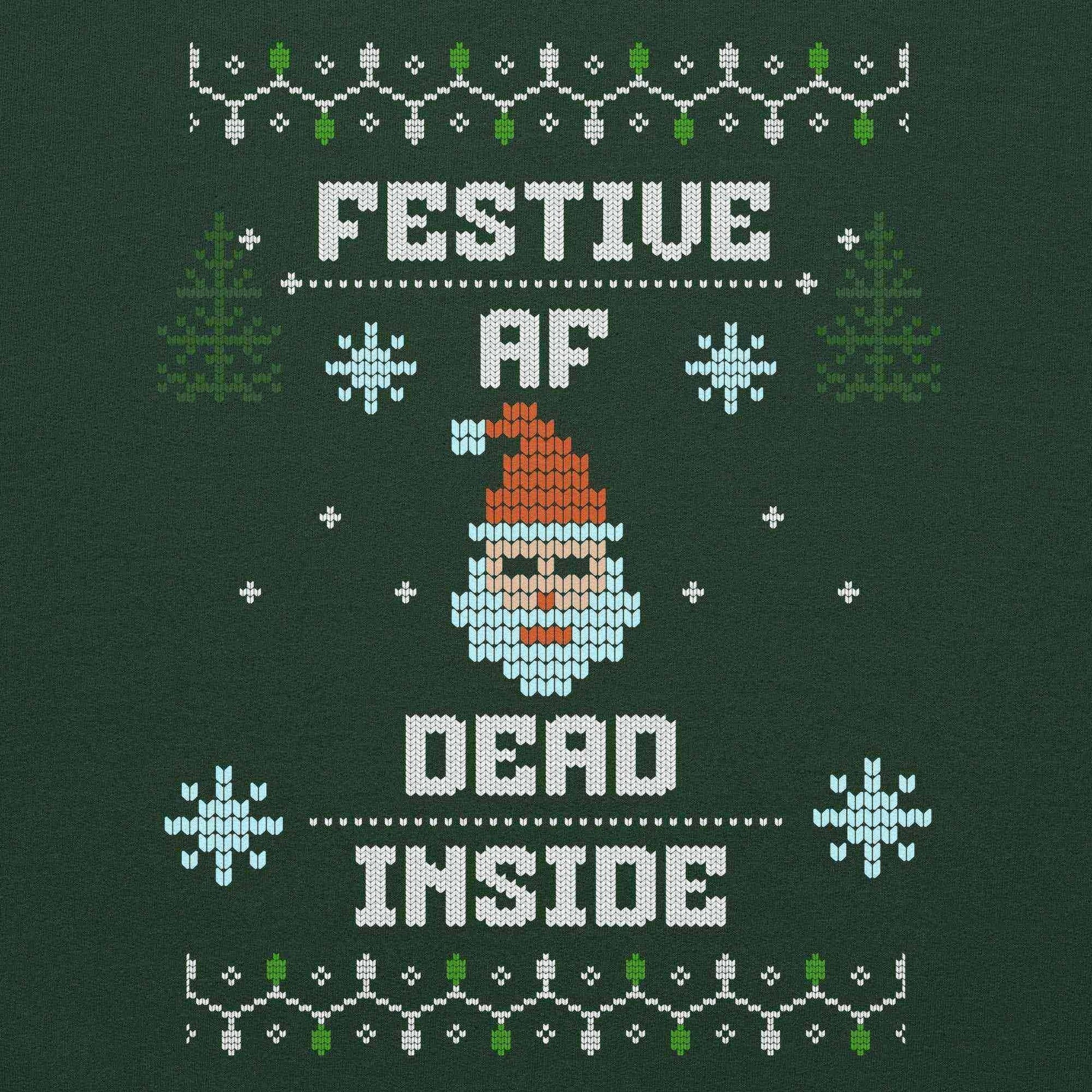 Festive AF Dead Inside Ugly Christmas Unisex Sweatshirt - Cady Creations