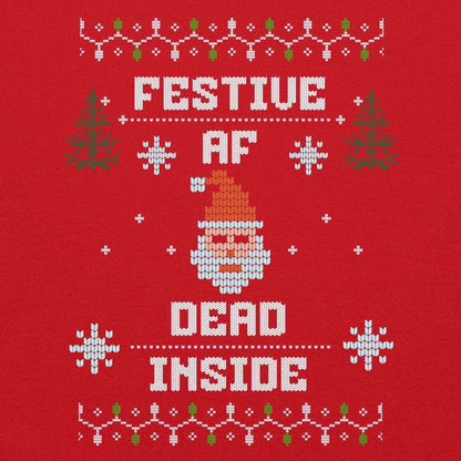Festive AF Dead Inside Ugly Christmas Unisex Sweatshirt - Cady Creations