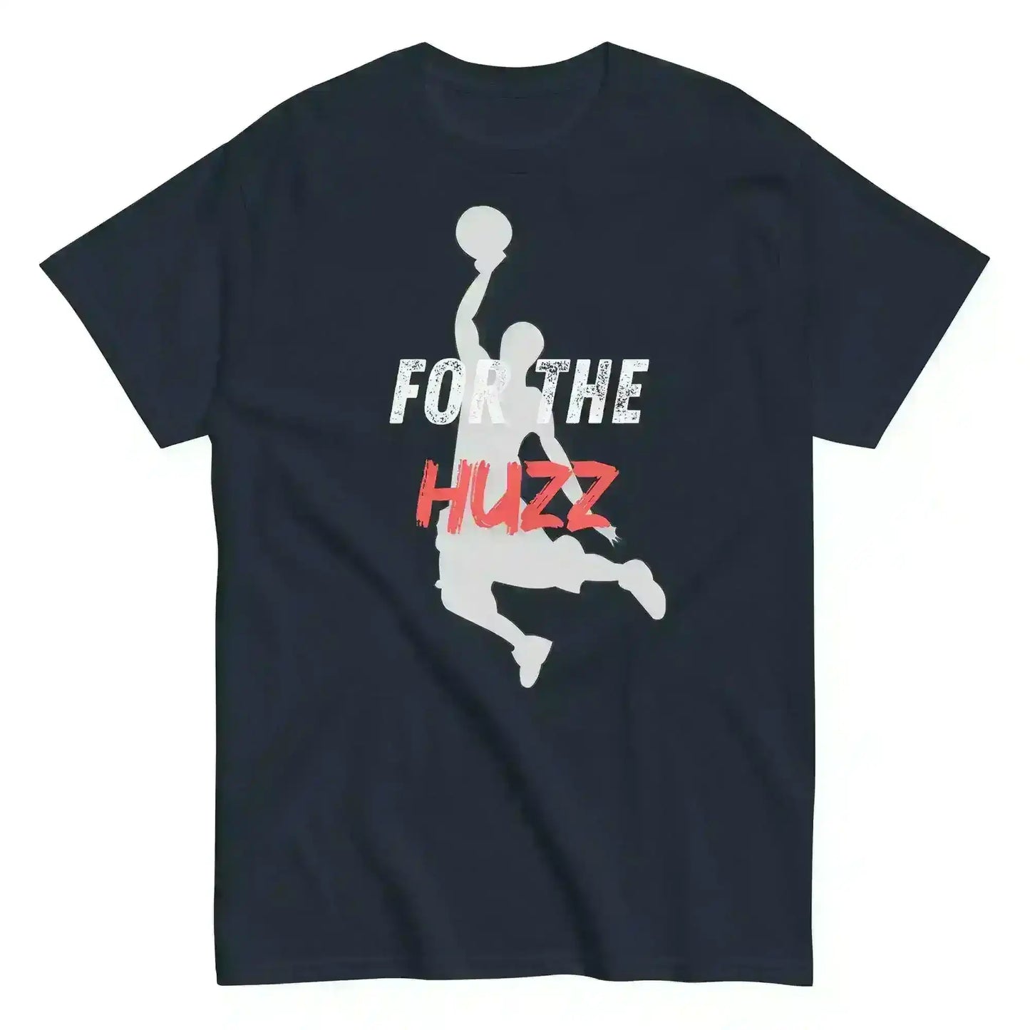 For The Huzz Basketball - Unisex Tee - Cady Creations